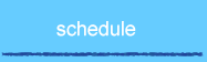 schedule